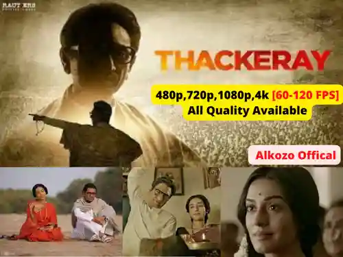 [Download] Thackeray 2019 mp4 720p 1080p hd [alkizo official]